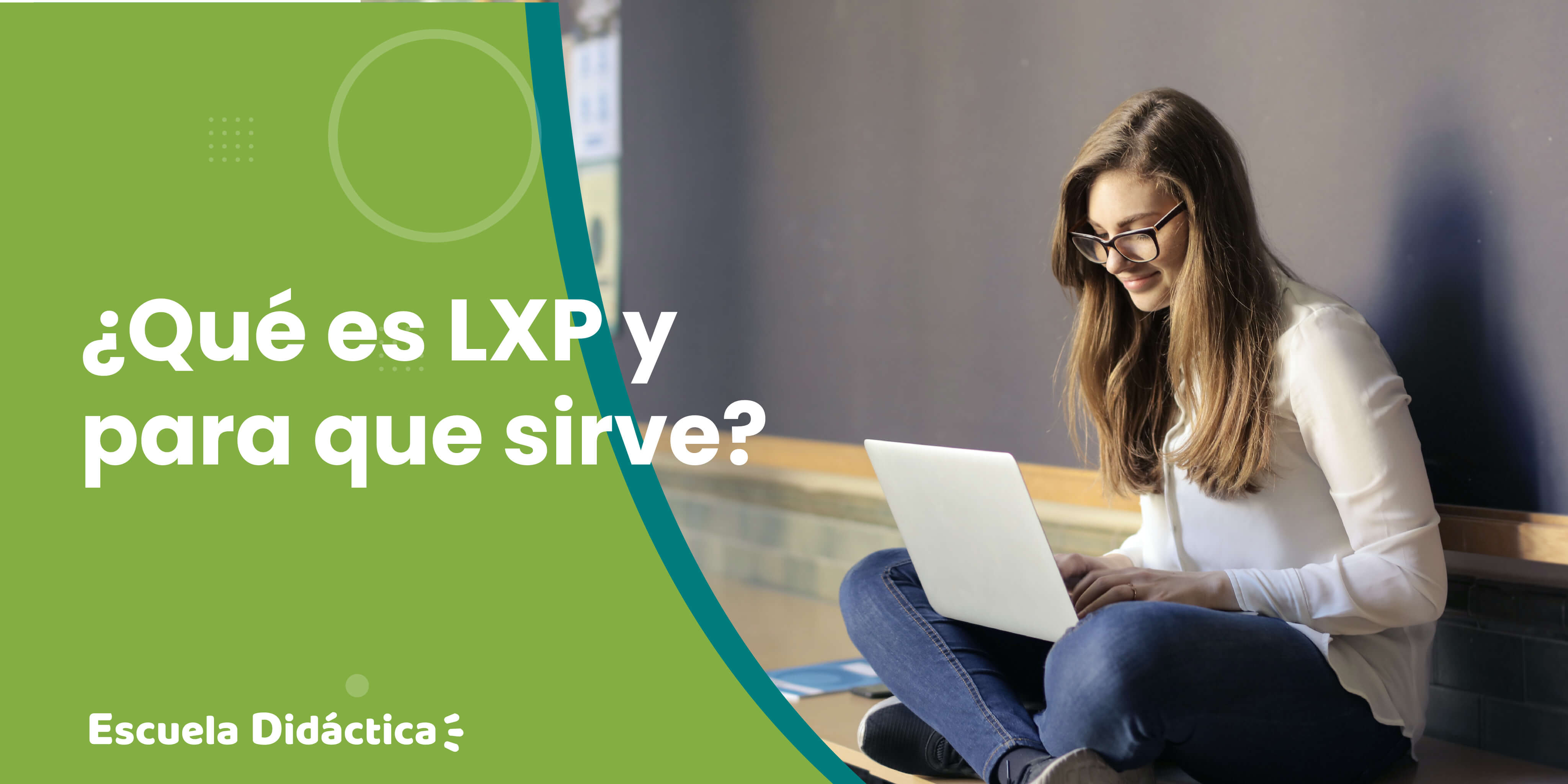 ¿Qué es un LXP?