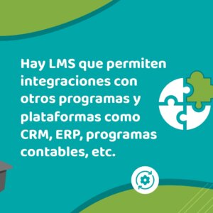 Los LMS permiten integraciones con otros programas y plataformas como CRM, ERP, programas contables, etc. | Escuela Didáctica